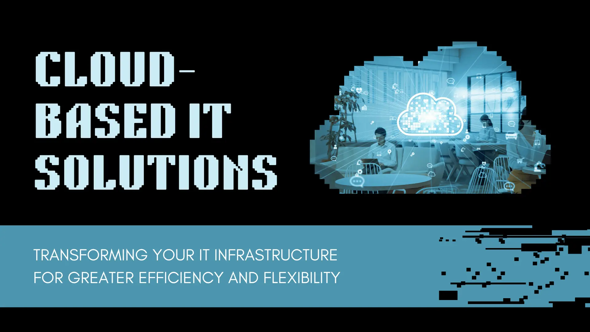 Cloud Based IT Solutions