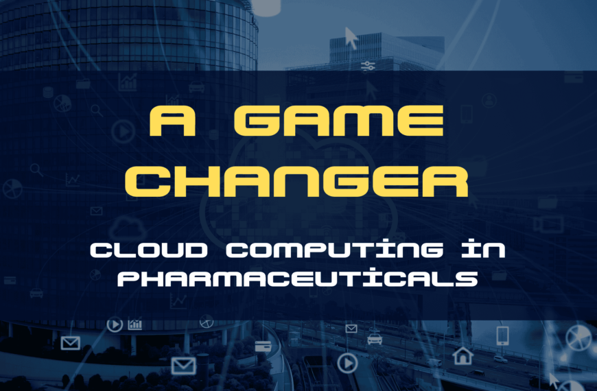 Cloud Computing in Pharmaceuticals