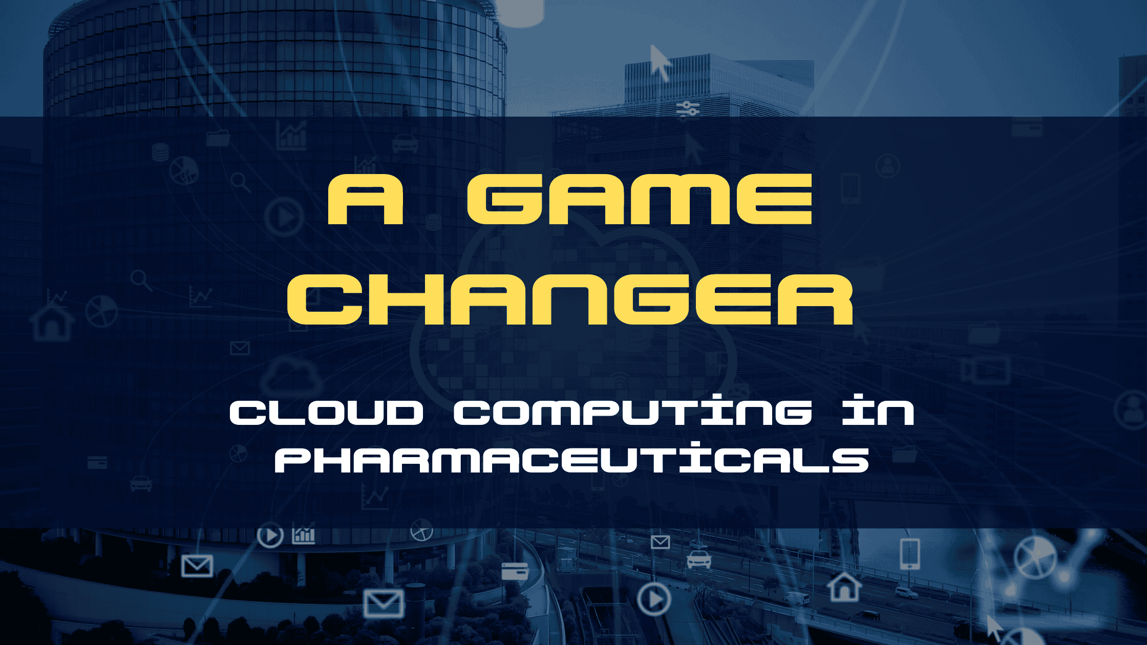 Cloud Computing in Pharmaceuticals