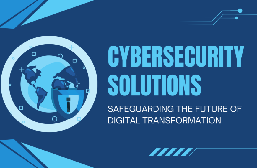 Cybersecurity Safeguarding the Future of Digital Transformation