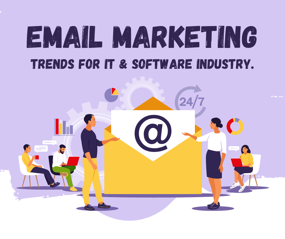 Email Marketing Trends for IT & Software Industry