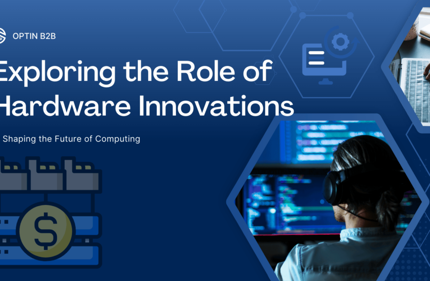 Exploring the Role of Hardware Innovations in Shaping the Future of Computing