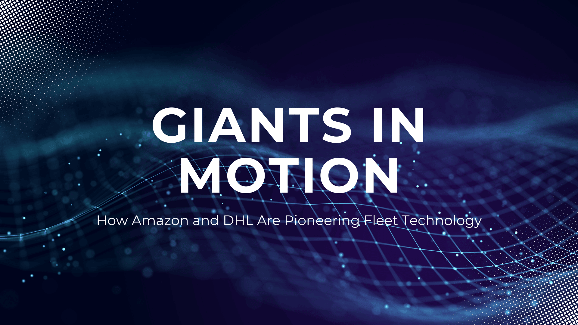 Giants in Motion