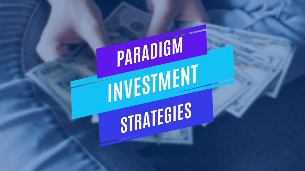 Paradigm Investment Strategies