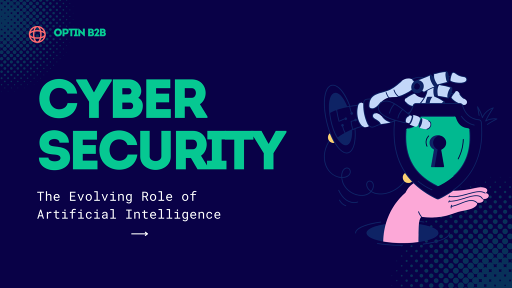 The Evolving Role of Artificial Intelligence in Cybersecurity