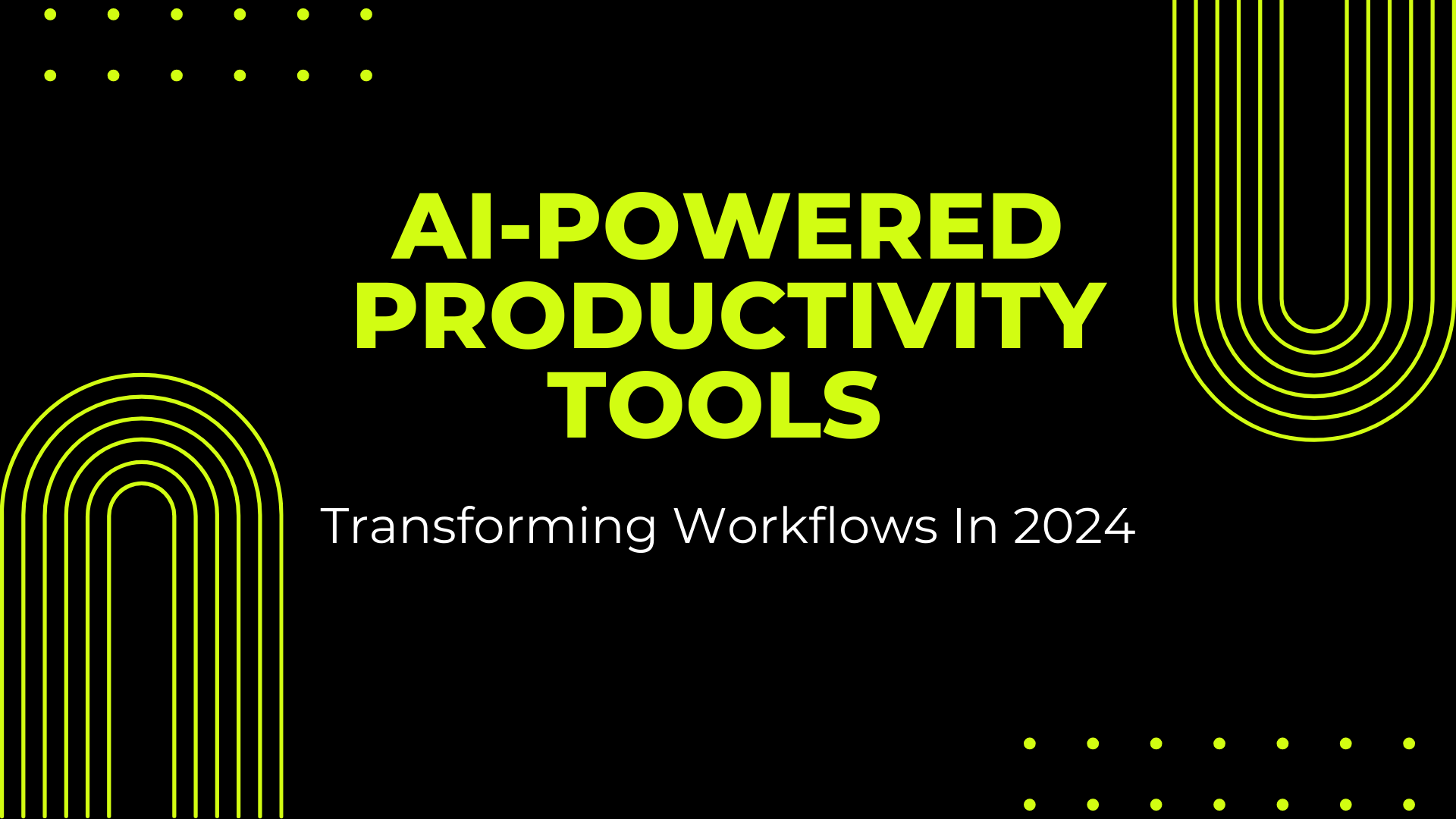 Transforming Workflows In 2024