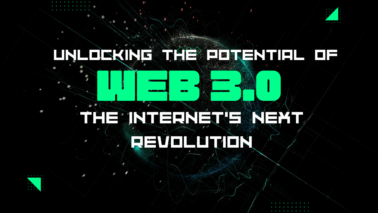 Unlocking the Potential of Web3